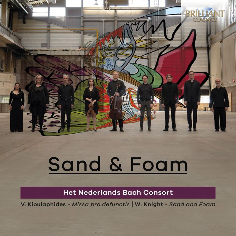 Het Nederlands Bach Consort - Knight & Kioulaphides: Sand and Foam  COMPACT